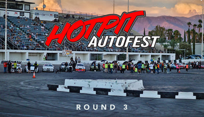 Hot Pit Autofest Round 3